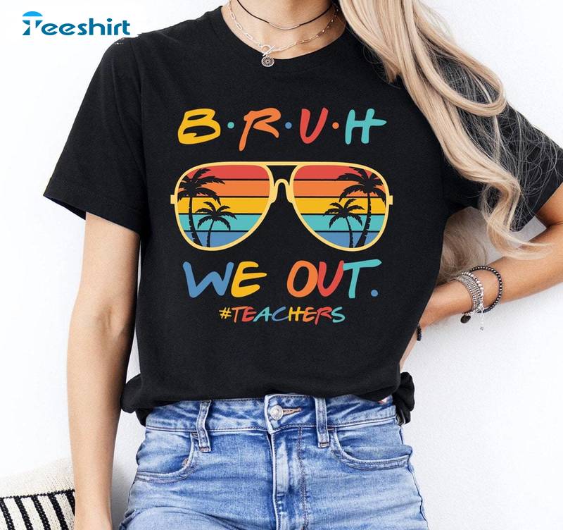 Teachers We Out Shirt, School S Out For Summer Short Sleeve Tee Tops