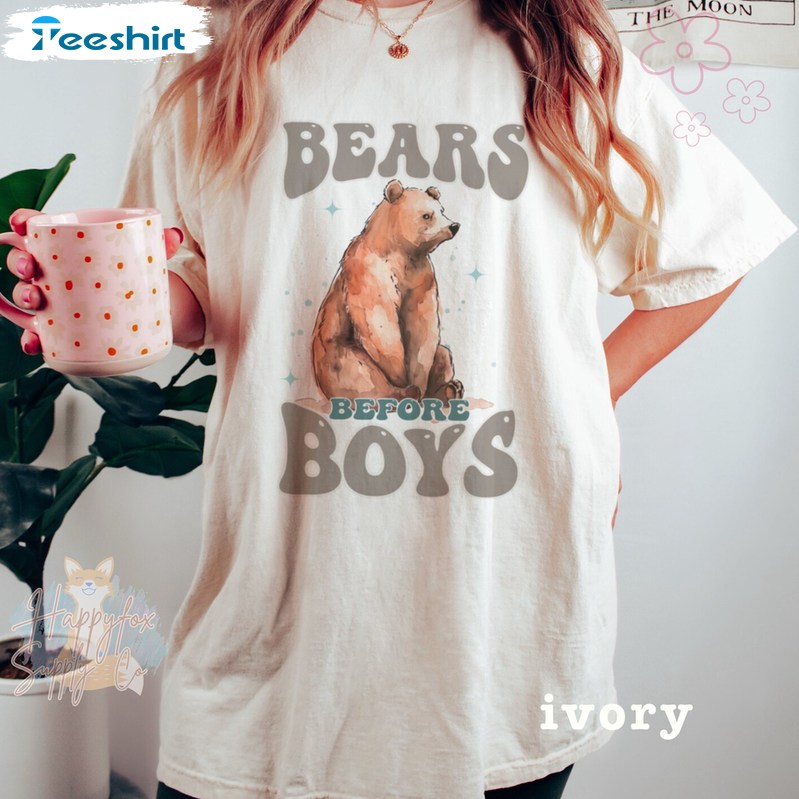 Bears Before Boys I Choose The Bear T Shirt , That Go Hard Trendy Hoodie T Shirt