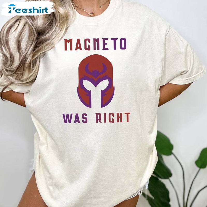 Groovy Magneto Was Right Shirt, Must Have Xmen 97 Unisex Hoodie Crewneck