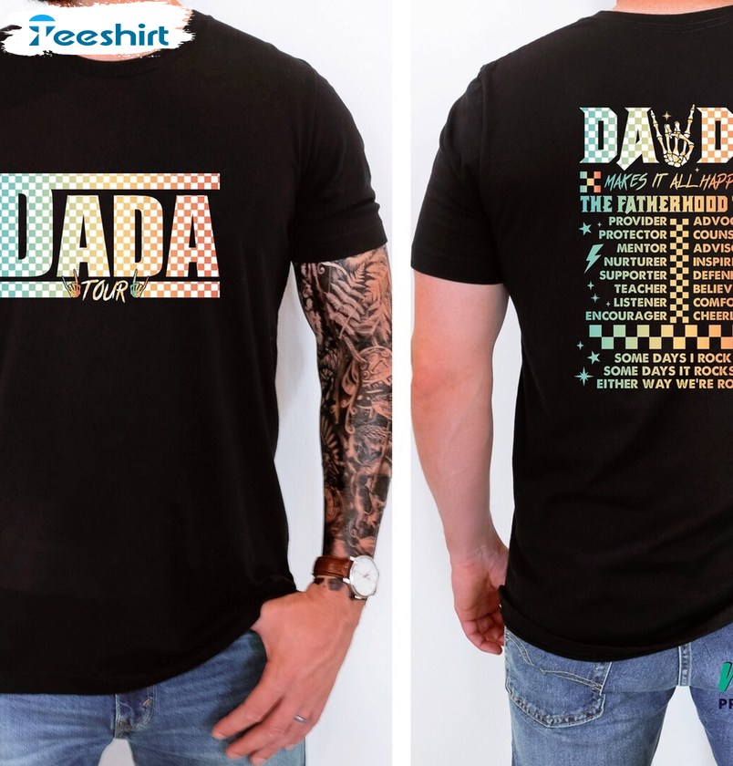 Creative Dada Tour T Shirt, Awesome Fatherhood Tour Shirt Unisex Hoodie