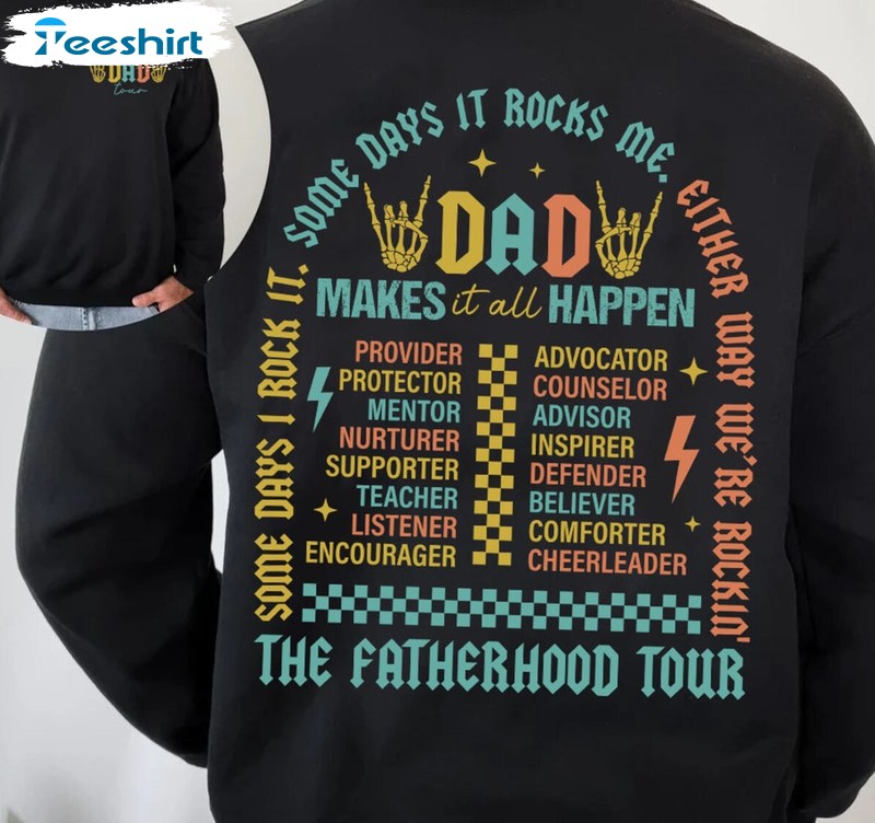 Some Days It Rocks Me Sweatshirt , Groovy Fatherhood Tour Shirt Long Sleeve