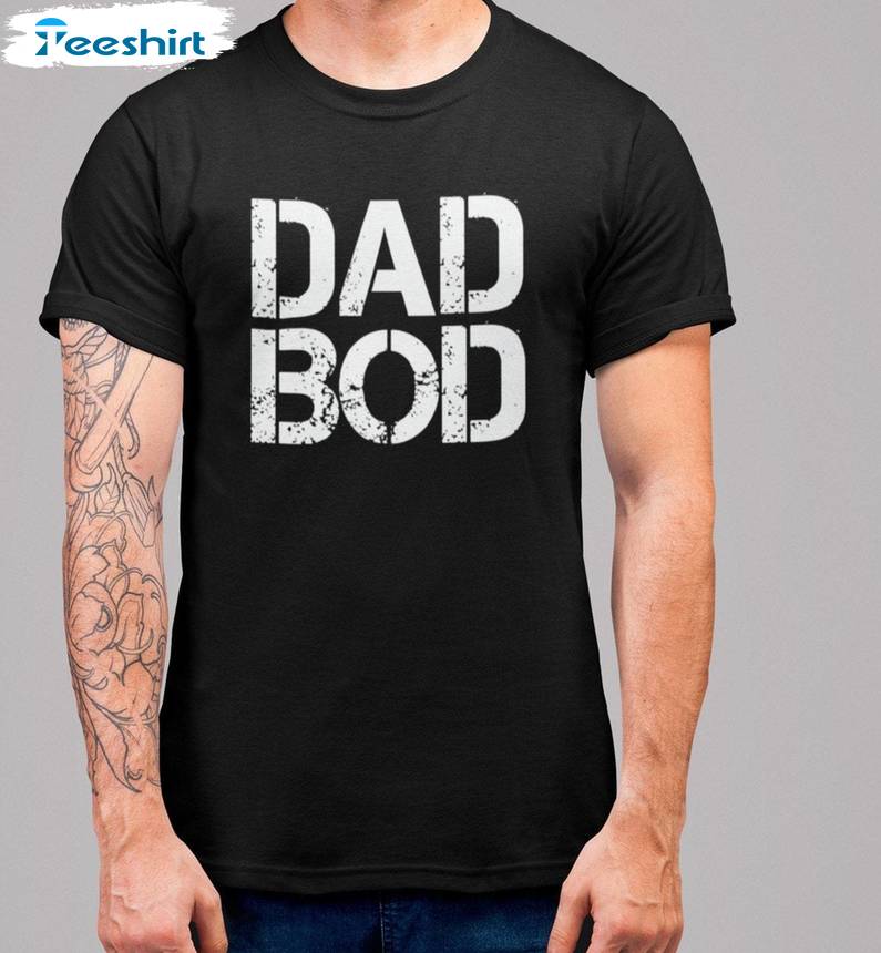 Cool Design Dad Bod Shirt, Must Have Long Sleeve Sweater Gift For Farther