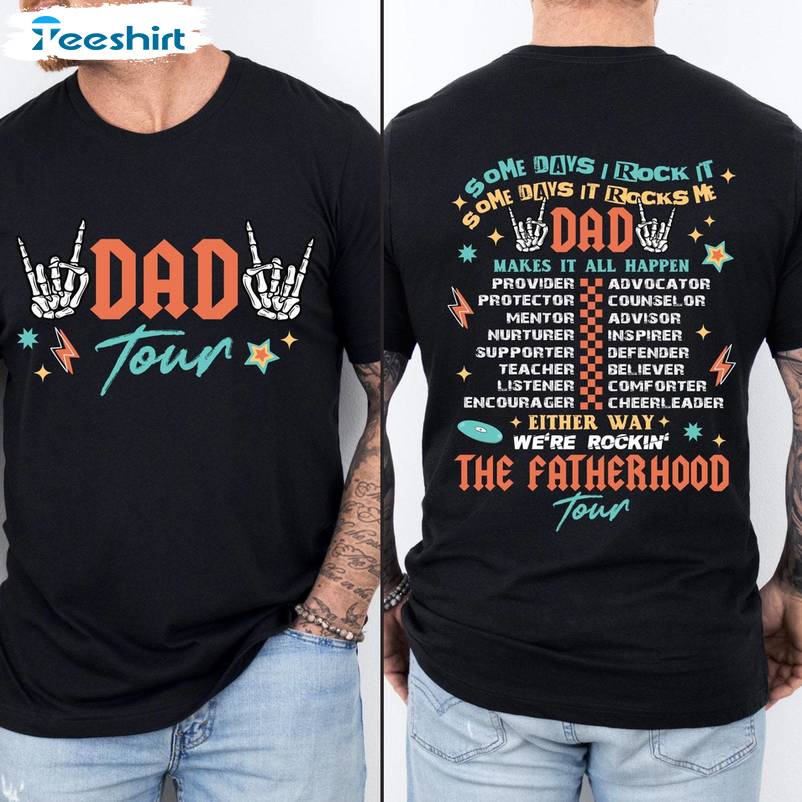 Fatherhood Tour Limited Shirt, Must Have Best Dad Ever Unisex Hoodie Crewneck