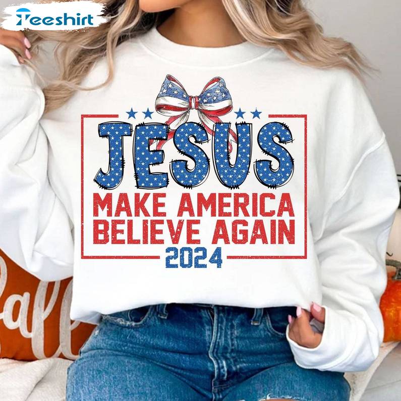 Retro Jesus Make America Believe Again Shirt, Funny Christian Short Sleeve Long Sleeve