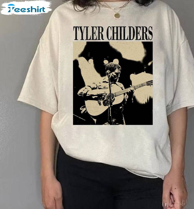 Awesome Tyler Childers Shirt, Must Have Unisex Hoodie Tee Tops Gift For Music Lovers
