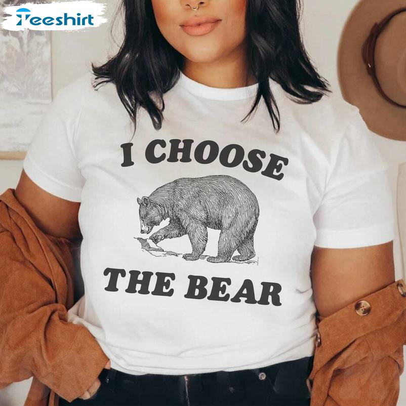 I Choose Bear Inspirational Shirt, Groovy Bear Choice Short Sleeve Long Sleeve