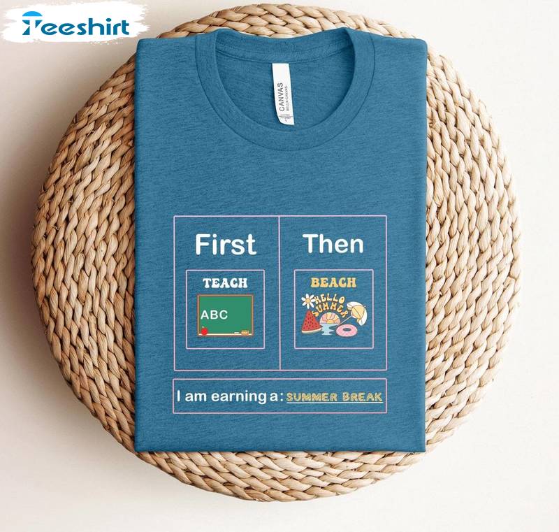 Comfort First Teach The Beach Shirt, Summer Vacation Inspirational Crewneck Long Sleeve