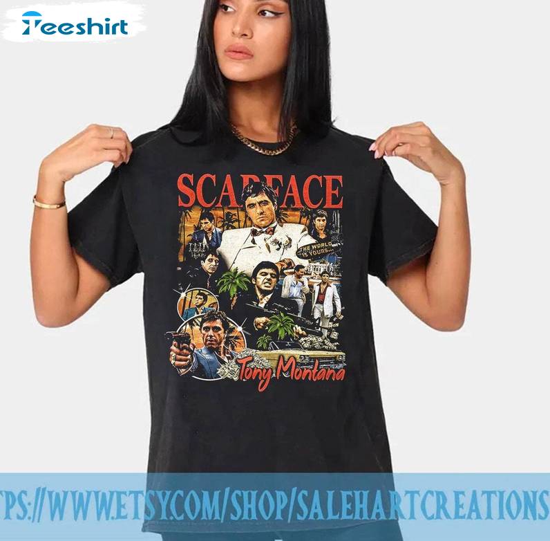 Must Have Scarface Shirt, Vintage The Original Movie Sweatshirt Unisex T Shirt