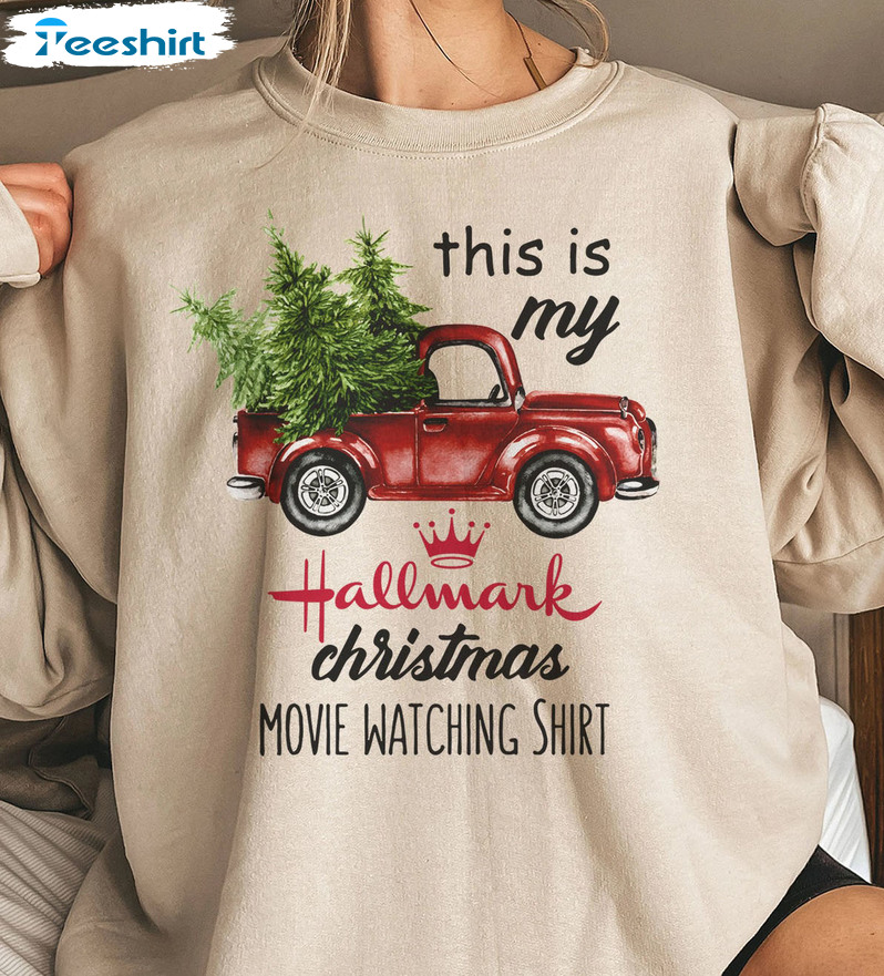 This Is My Hallmark Movie Watching Shirt, Farm Red Truck Sweatshirt Hoodie Long Sleeve
