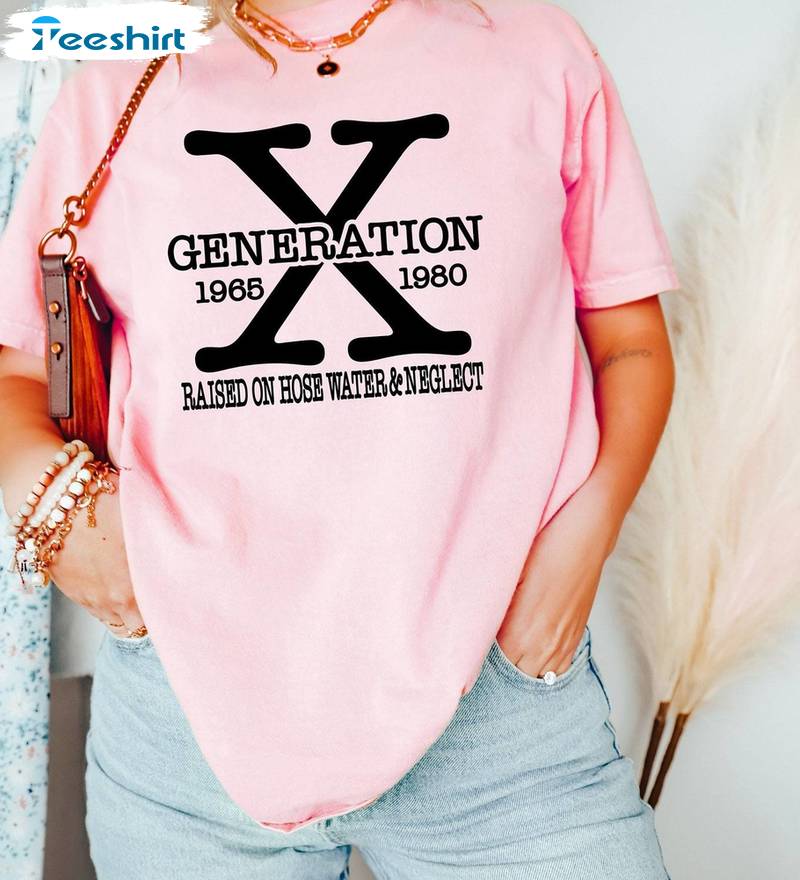 Gen X Vintage Shirt, Limited Raised On Hose Water Unisex Hoodie Crewneck