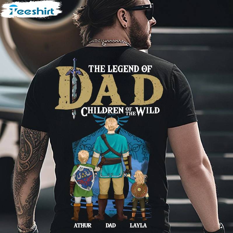 The Legend Of Dad Children Of The Wild New Rare Shirt, Vintage Dad Crewneck Tee Tops