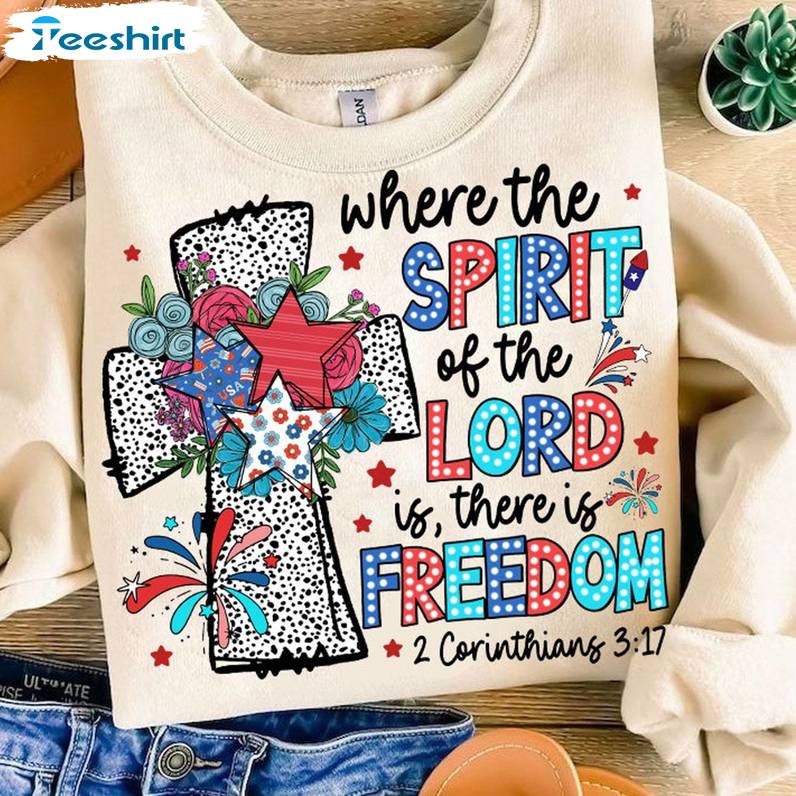 America Dalmatian Tee Tops , Trendy Where The Spirit Of The Lord Is There Is Freedom Shirt Hoodie