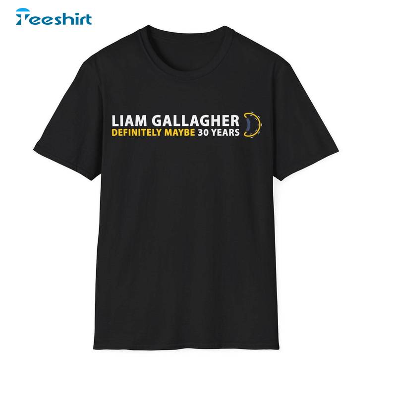 Liam Gallagher Comfort Shirt, Limited Definitely Maybe Tour 2024 Tee Tops Sweater