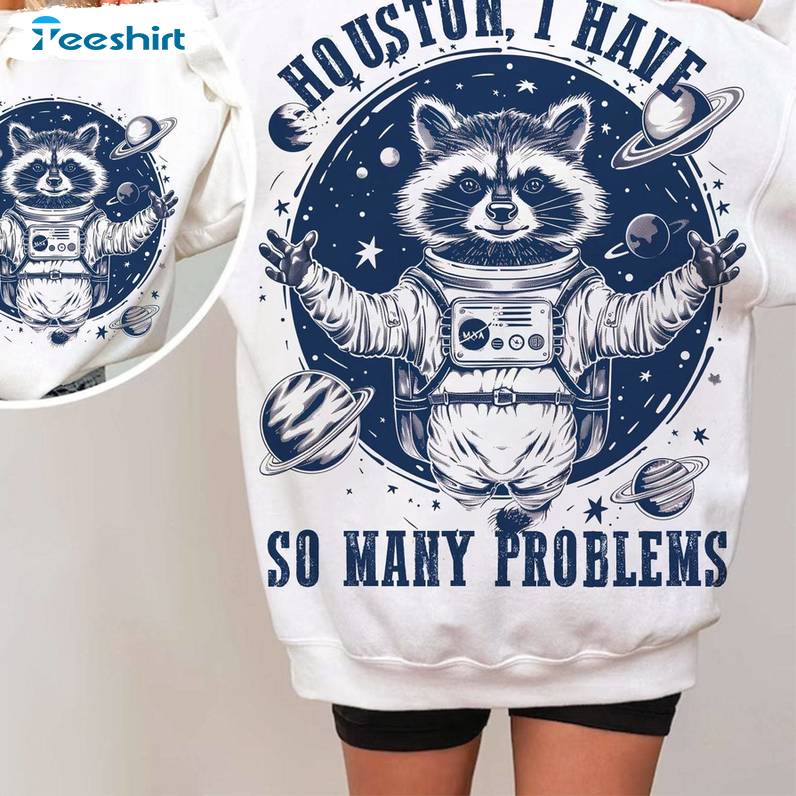 Trendy Houston I Have So Many Problems Shirt, Vintage Animal Quotes Tee Tops Sweater