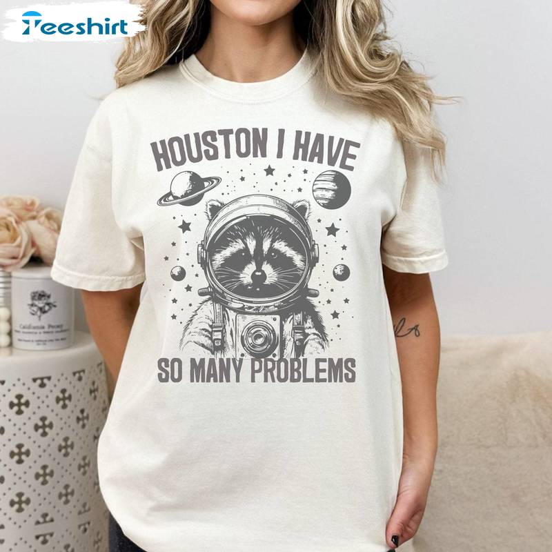 Mental Health Cool Design Sweatshirt, Unique Houston I Have So Many Problems Shirt Hoodie