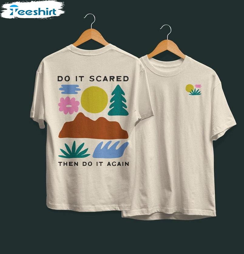 Do It Scared Comfort Colors Sweatshirt , Trendy Then Do It Again Crewneck Long Sleeve