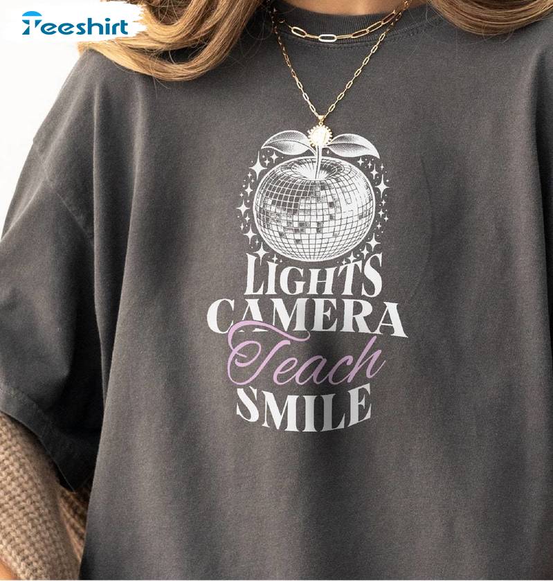 Lights Camera Teach Smile Groovy Shirt, Unique Poets Department Crewneck Long Sleeve