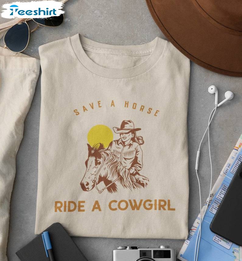 Unique Gay Cowboy Sweatshirt , Trendy Save A Horse Ride A Cowgirl Shirt Tank Top