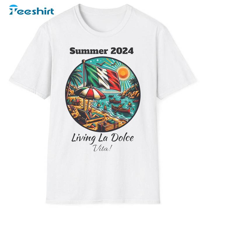 La Dolce Vita Unisex T Shirt Short Sleeve Shirt, Summer Vibes Unisex T Shirt Short Sleeve