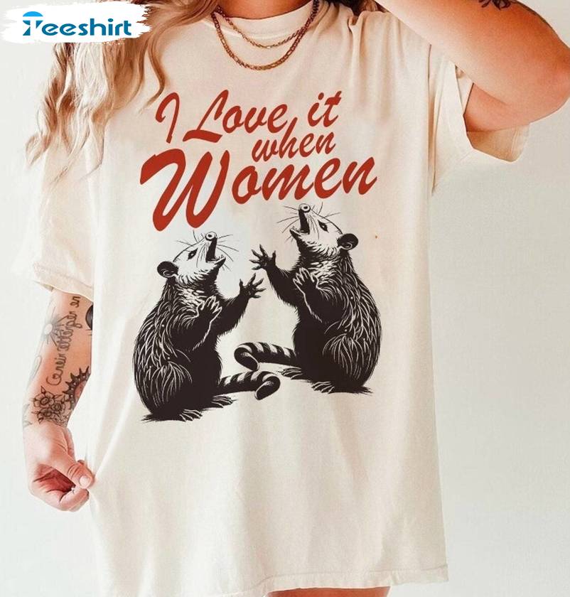 I Love It When Women Sweatshirt , Funny Lesbian Long Sleeve Tee Tops