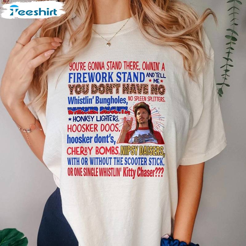 Must Have Joe Dirt Fireworks Sweater, New Rare Joe Dirt 4th Of July Shirt Long Sleeve