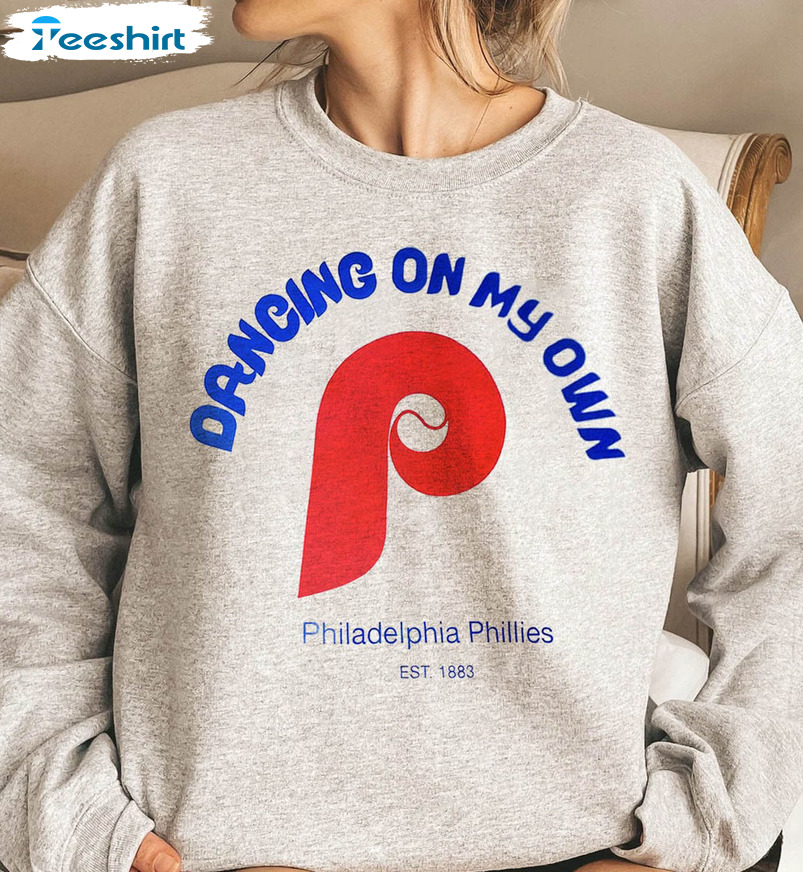Phillies Dancing On My Own Crewneck Sweatshirt, Philly Ring The Bell Shirt  - Ink In Action