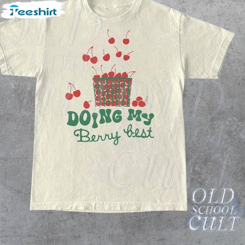 Retro Doing My Berry Best Shirt, Vintage Cherries Unisex Hoodie Unisex T Shirt