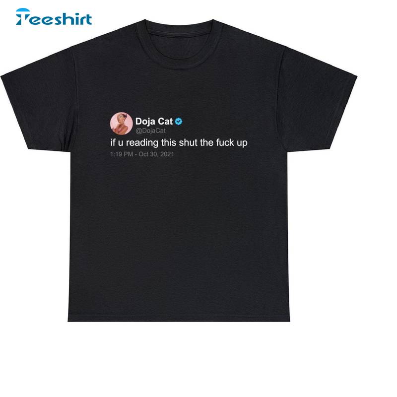 Creative Twitter Quote Long Sleeve , Limited Doja Cat Shirt Tank Top