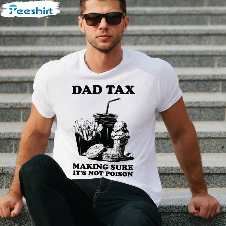 Hilarious Father's Day Unisex Hoodie, Groovy Dad Tax Shirt Unisex Hoodie