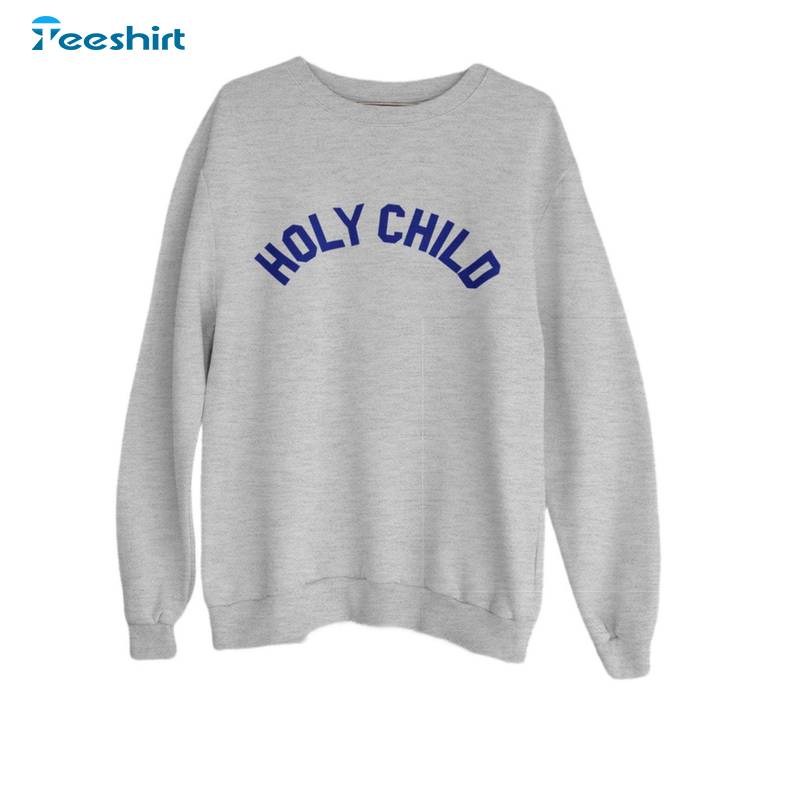 Trendy Holy Child Catholic Sweatshirt , Comfort Origins School Short Sleeve Long Sleeve