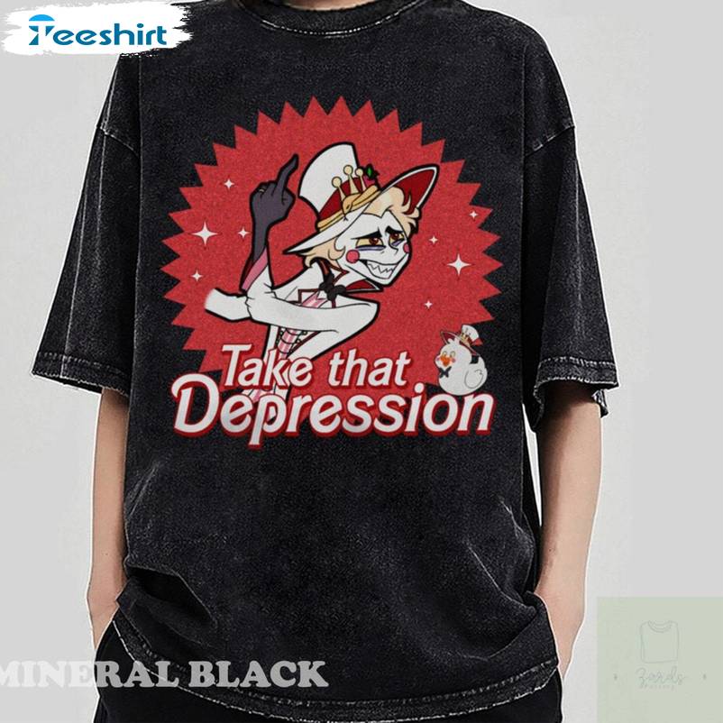 Lucifer Morningstar Comfort Colors Sweatshirt , Limited Take That Depression Shirt Tank Top