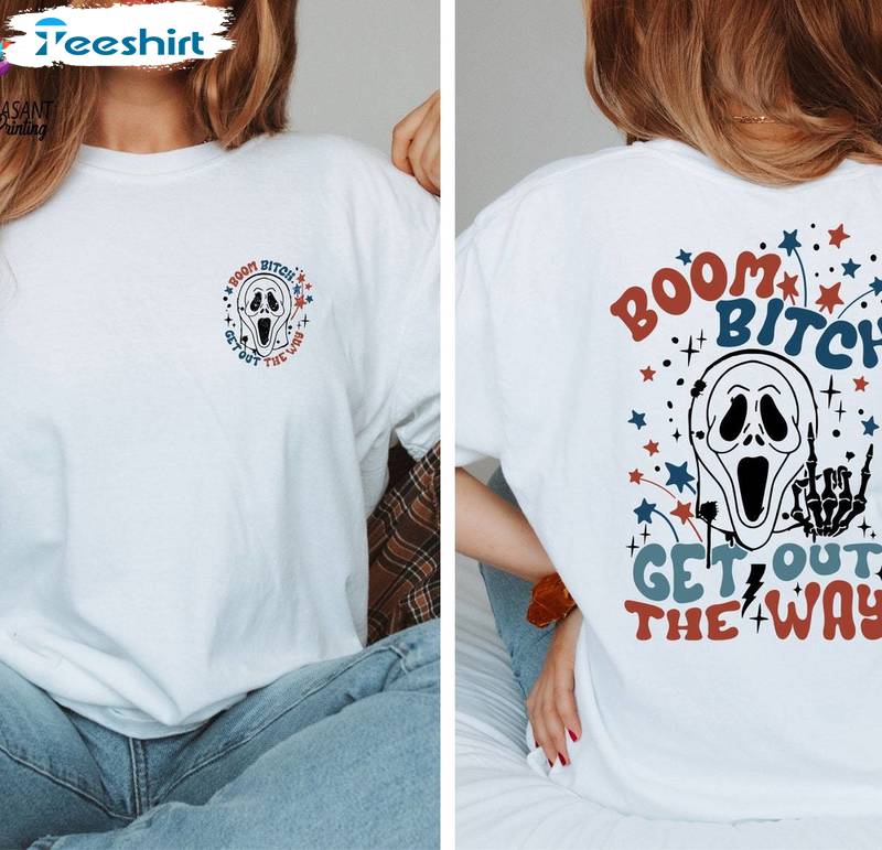 Cool Design Boom Bitch Get Out The Way Shirt, Groovy Freedom Unisex Hoodie Short Sleeve