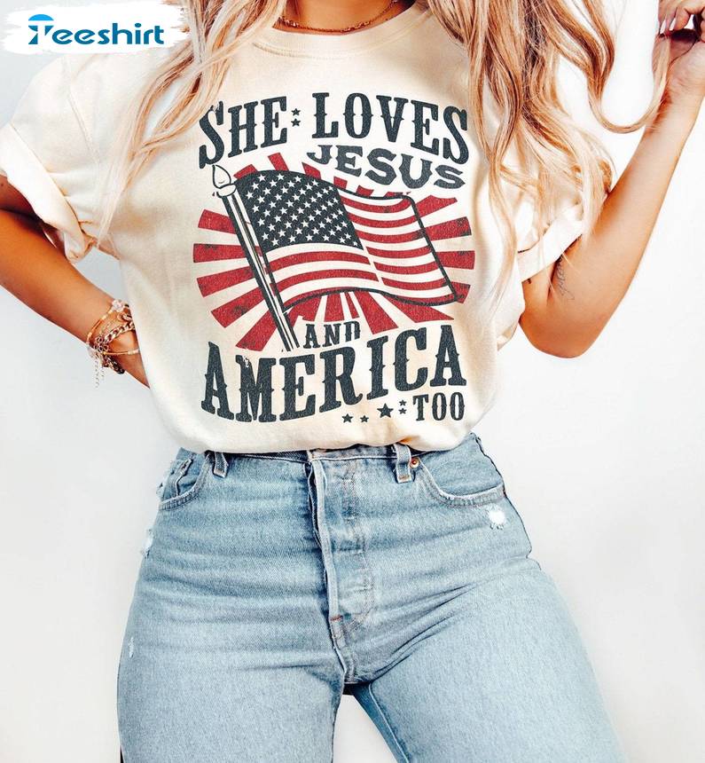 Retro She Loves Jesus And America Too Shirt, Comfort Christian Unisex Hoodie Short Sleeve