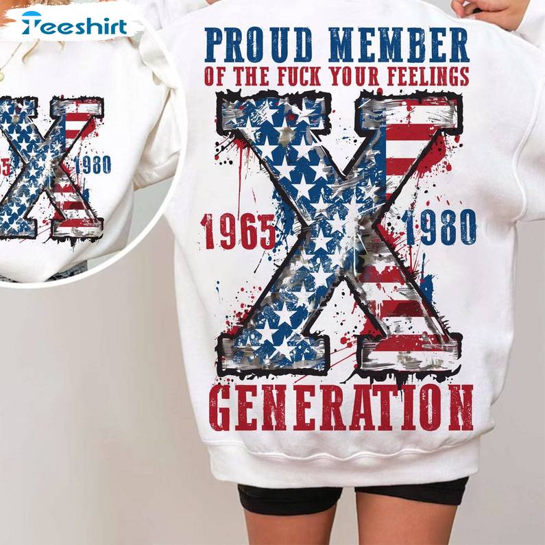 American Flag Unisex Hoodie, Proud Member Fck Your Feelings Generation Crewneck Long Sleeve