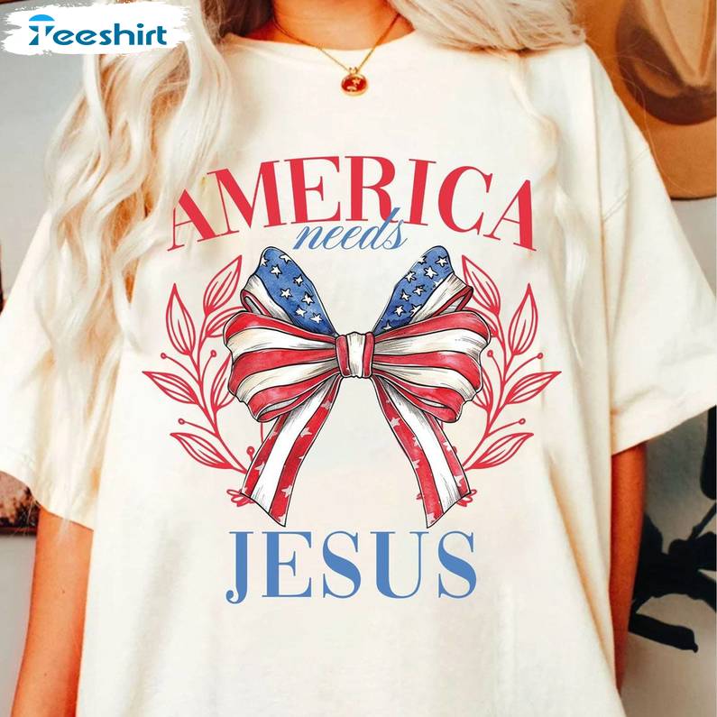 New Rare America Needs Jesus Shirt, Cool Design Coquette Bow Unisex Hoodie Short Sleeve