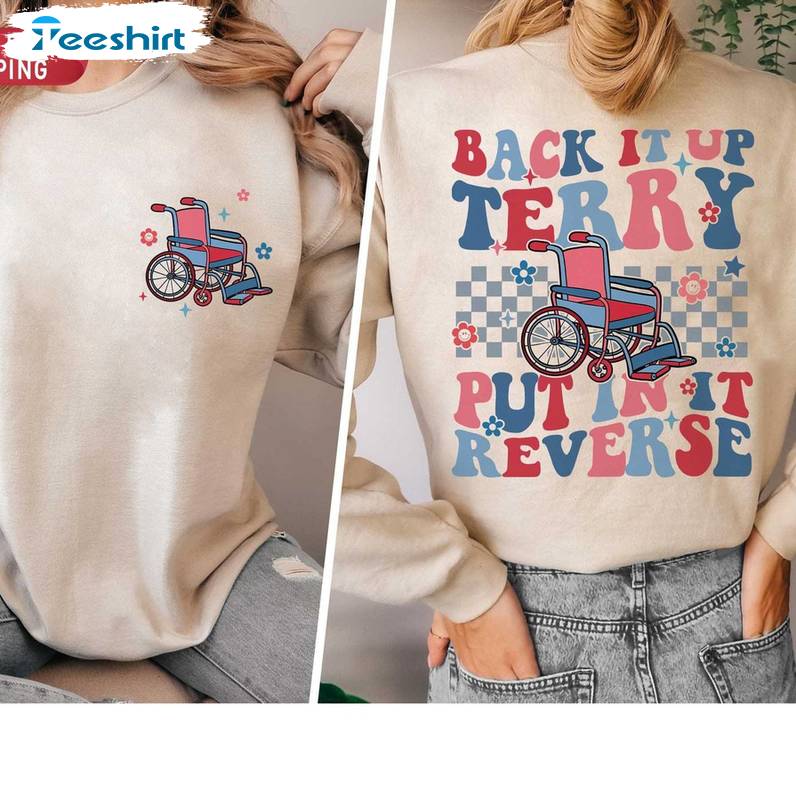 Creative Back It Up Terry Shirt, Must Have Independence Day Tee Tops Hoodie