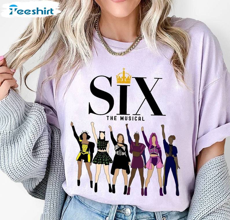 Broadway Six Musical Inspired Unisex Hoodie, Limited Six The Musical Shirt Sweater