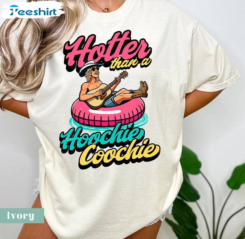 Unique Western Unisex Hoodie, Trendy Hotter Than A Hoochie Coochie Shirt Tank Top