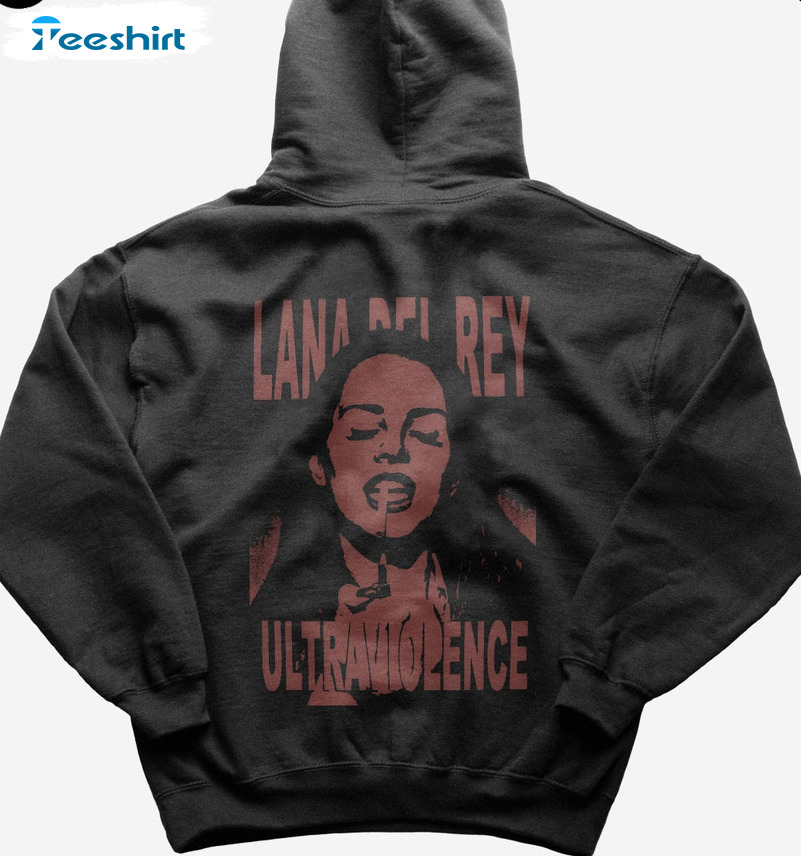 Lana Del Rey Ultraviolence Shirt - Born To Die Hoodie Short Sleeve