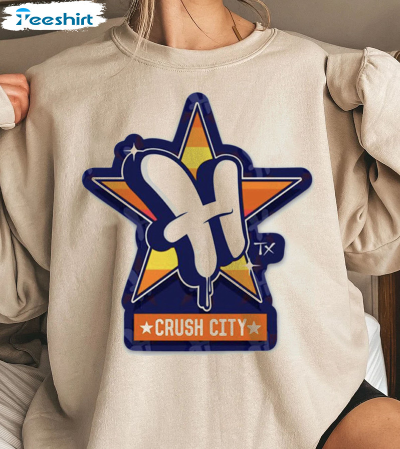 Crush City Houston Sweatshirt - Baseball Astros Space City Unisex Hoodie