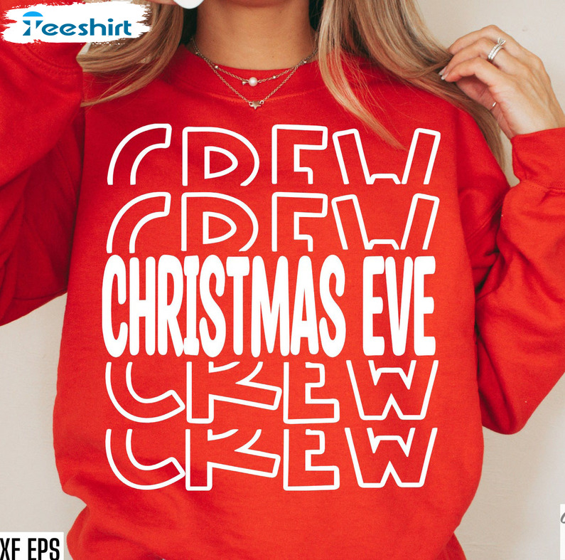 Christmas Eve Crew Shirt - Holiday Matching Sweatshirt For Family