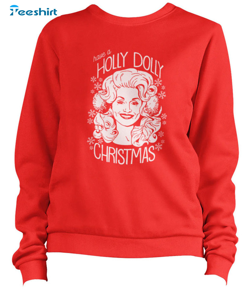 Have A Holly Dolly Christmas Shirt - Pullover Xmas Music Unisex Hoodie