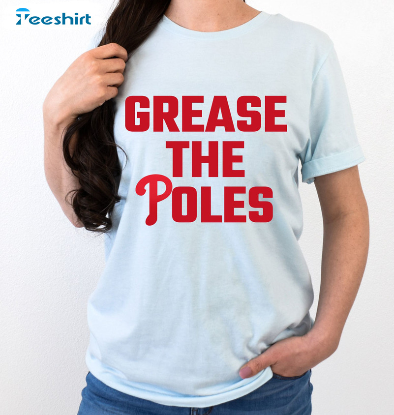 Grease the Poles Top, Grease The Poles Philadelphia Phillies Top, Grease  the Poles, Philadelphia Phillies, Phillies, Phillies Apparel