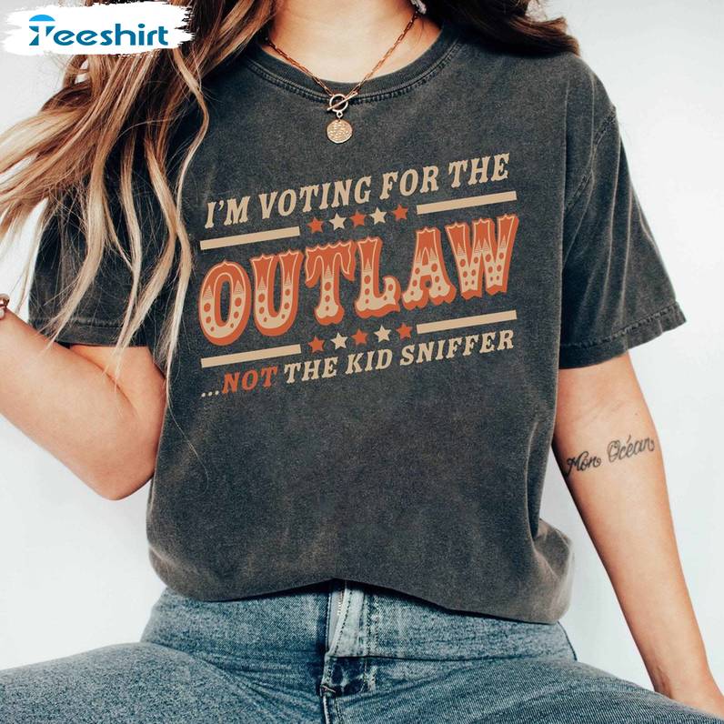 Funny Voting Convicted Felon Unisex Hoodie, Limited I'm Voting For The Outlaw Not The Kid Sniffer T-shirt Tank Top