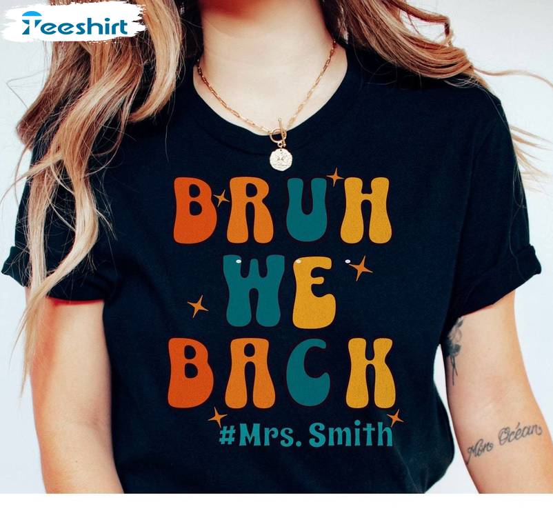 Funny Back To School Unisex Hoodie, Comfort Bruh We Back Shirt Long Sleeve