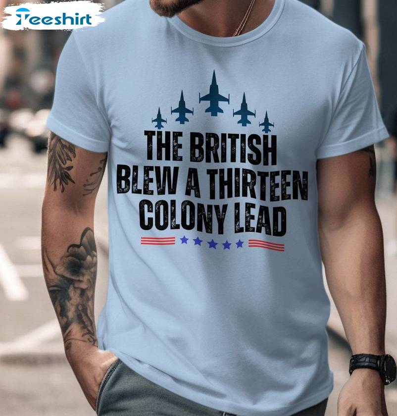 Independence Day Unisex Hoodie, Unique British Blew 13 Colony Lead Shirt Tank Top