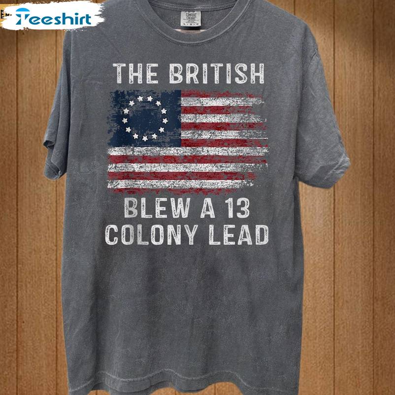 Funny British Blew 13 Colony Lead Shirt, Limited Tee Tops Sweater Introvert Gift