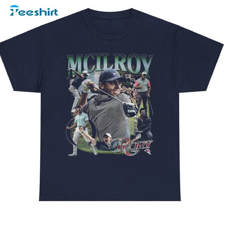 Limited Rory Mcilroy Shirt, Creative Mcilroy Short Sleeve Crewneck