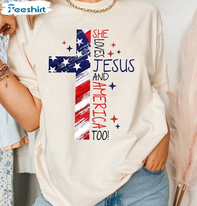 Cool Design Christian Unisex Hoodie, Must Have She Loves Jesus And America Too Shirt Tank Top