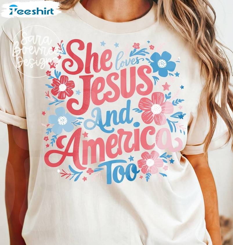 Christian 4th Of July Unisex Hoodie, Trendy She Loves Jesus And America Too Shirt Tank Top